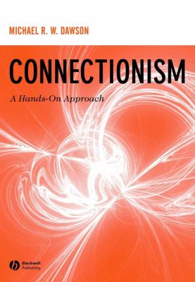 Connectionism : A Hands-On Approach