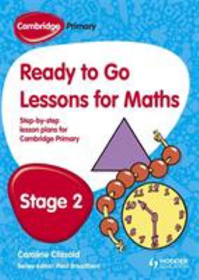 Cambridge Primary Ready to Go Lessons for Mathematics Stage 2