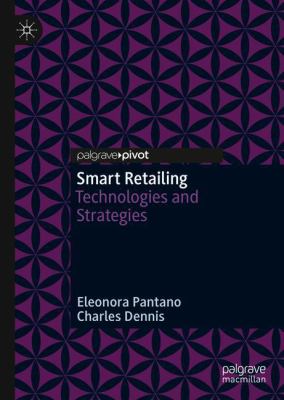Smart Retailing : Technologies and Strategies