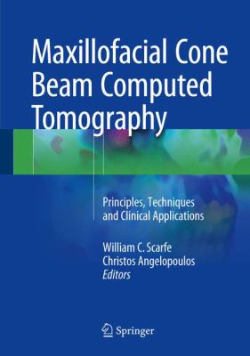 Maxillofacial Cone Beam Computed Tomography : Principles, Techniques and Clinical Applications