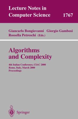 Algorithms and Complexity : 4th Italian Conference, CIAC 2000, Rome, Italy, March 2000, Proceedings