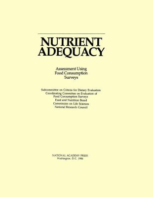 Nutrient Adequacy : Assessment Using Food Consumption Surveys