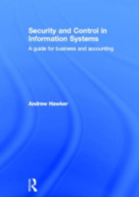 Security and Control in Information Systems : A Guide for Business and Accounting