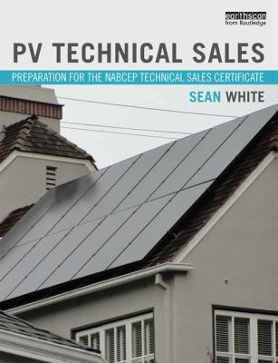 PV Technical Sales : Preparation for the NABCEP Technical Sales Certification