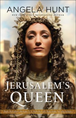 Jerusalem's Queen : A Novel of Salome Alexandra