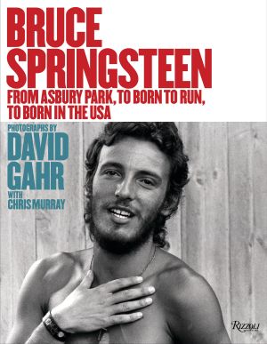 Bruce Springsteen 1973-1986 : From Asbury Park, to Born to Run, to Born in the USA