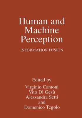 Human and Machine Perception : Information Fusion