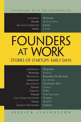 Founders at Work : Stories of Startups' Early Days