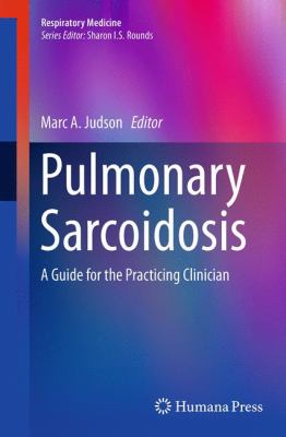 Pulmonary Sarcoidosis : A Guide for the Practicing Clinician