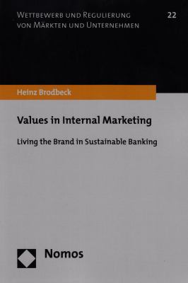 Values in Internal Marketing : Living the Brand in Sustainable Banking