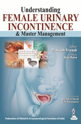 Understanding Female Urinary Incontinence and Master Management