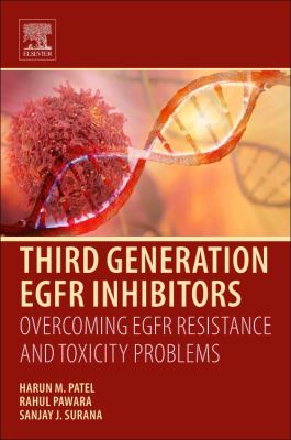 Third-Generation EGFR Inhibitors : Overcoming EGFR Resistance and Toxicity Problems