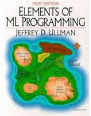 Elements of ML Programming, ML97 Edition