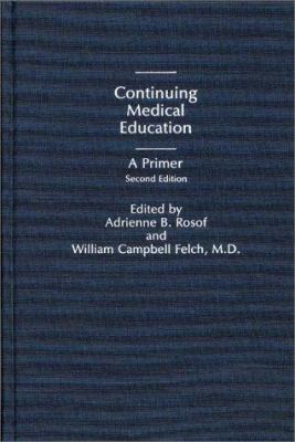 Continuing Medical Education : A Primer
