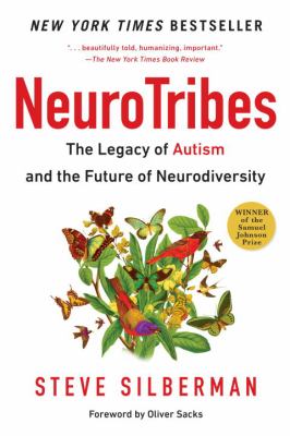 Neurotribes : The Legacy of Autism and the Future of Neurodiversity