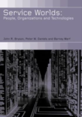Service Worlds : People, Organisations, Technologies