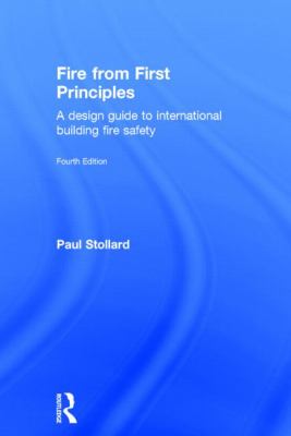 Fire from First Principles : A Design Guide to International Building Fire Safety