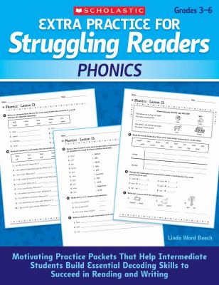 Extra Practice for Struggling Readers: Phonics : Motivating Practice Packets That Help Intermediate Students Build Essential Decoding Skills to Succeed in Reading and Writing