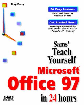 Teach Yourself Microsoft Office 97 in 24 Hours