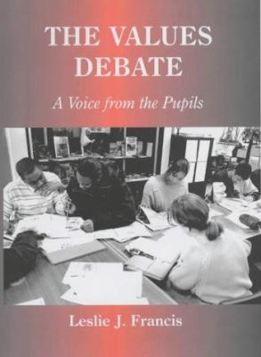 The Values Debate : A Voice from the Pupils