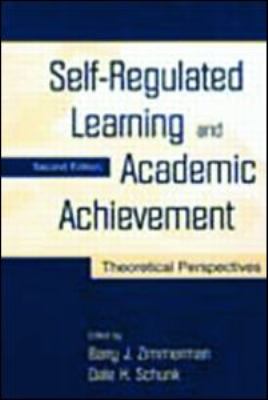 Self-Regulated Learning and Academic Achievement : Theoretical Perspectives