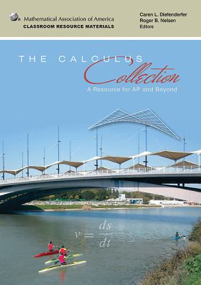 The Calculus Collection : A Resource for AP and Beyond