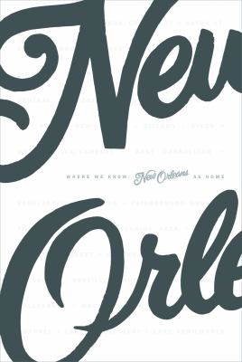 Where We Know : New Orleans as Home