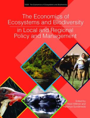 The Economics of Ecosystems and Biodiversity in Local and Regional Policy and Management