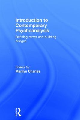 Introduction to Contemporary Psychoanalysis : Defining Terms and Building Bridges