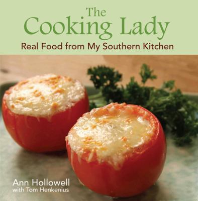 The Cooking Lady : Real Food from My Southern Kitchen