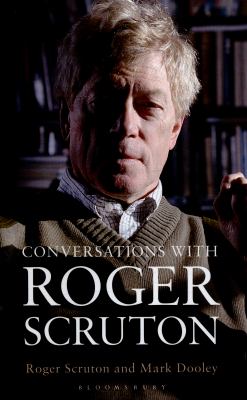 Conversations with Roger Scruton