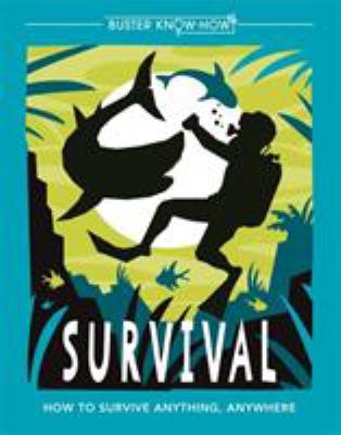 Survival : Buster Book of Know-How
