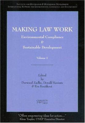 Making Law Work : Environmental Compliance and Sustainable Development