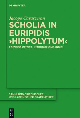 Scholia in Euripidis Hippolytum : Edizione Critica, Introduzione, Indici