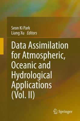 Data Assimilation for Atmospheric, Oceanic and Hydrological Applications