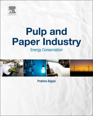 Pulp and Paper Industry : Energy Conservation