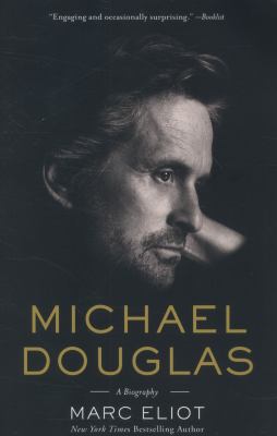 Michael Douglas : A Biography