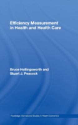 Efficiency Measurement in Health and Health Care