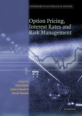 Handbooks in Mathematical Finance : Option Pricing, Interest Rates and Risk Management