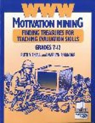 WWW Motivation Mining : Finding Treasures for Teaching Evaluation Skills, Grades 7-12