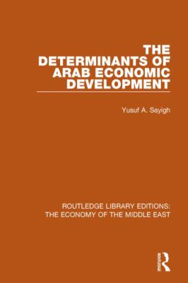 The Determinants of Arab Economic Development