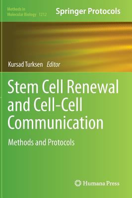 Stem Cell Renewal and Cell-Cell Communication : Methods and Protocols