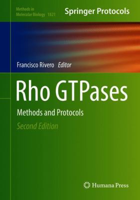Rho GTPases : Methods and Protocols
