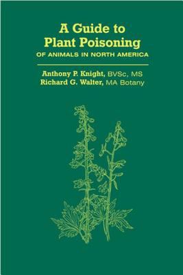 A Guide to Plant Poisoning of Animals in North America