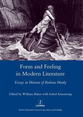Form and Feeling in Modern Literature : Essays in Honour of Barbara Hardy