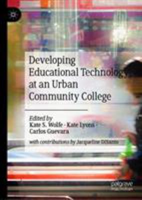 Developing Educational Technology at an Urban Community College