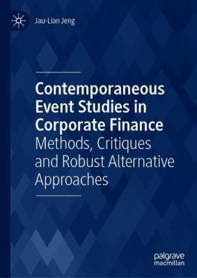 Contemporaneous Event Studies in Corporate Finance : Methods, Critiques and Robust Alternative Approaches