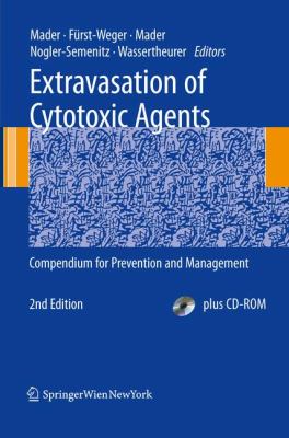 Extravasation of Cytotoxic Agents : Compendium for Prevention and Management