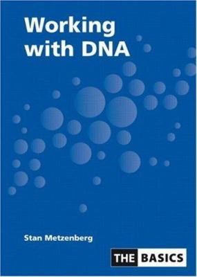 Working with DNA