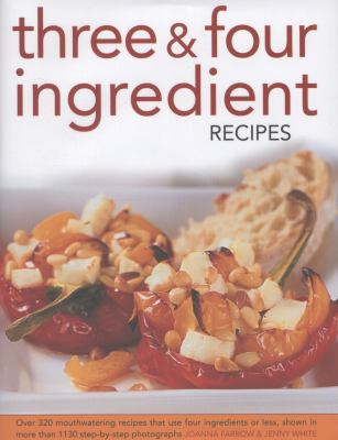 Three and Four Ingredient Recipes